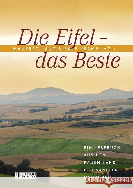 Die Eifel - Das Beste : Ein Lesebuch aus dem rauen Land der sanften Menschen  9783954413294 KBV - książka