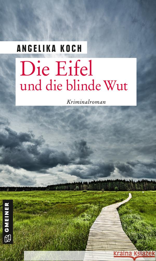 Die Eifel und die blinde Wut Koch, Angelika 9783839200148 Gmeiner-Verlag - książka