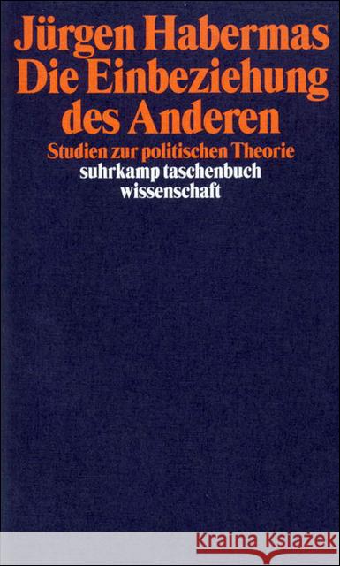 Die Einbeziehung des Anderen : Studien zur politischen Theorie Habermas, Jürgen   9783518290446 Suhrkamp - książka