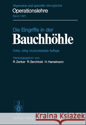 Die Eingriffe in Der Bauchhöhle Zenker, R. 9783642809705 Springer - książka
