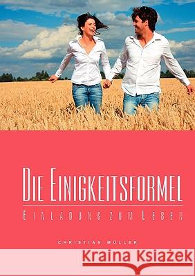 Die Einigkeitsformel: Einladung zum Leben Müller, Christian 9783837075502 Bod - książka