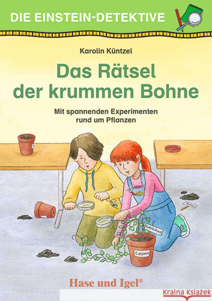 Die Einstein-Detektive: Das Rätsel der krummen Bohne Küntzel, Karolin 9783863162764 Hase und Igel - książka