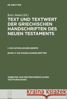 Die Einzelhandschriften Aland, Kurt 9783110113532 De Gruyter - książka