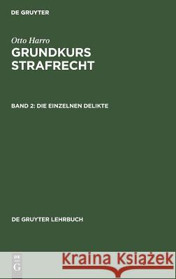 Die Einzelnen Delikte Harro Otto 9783110099874 De Gruyter - książka