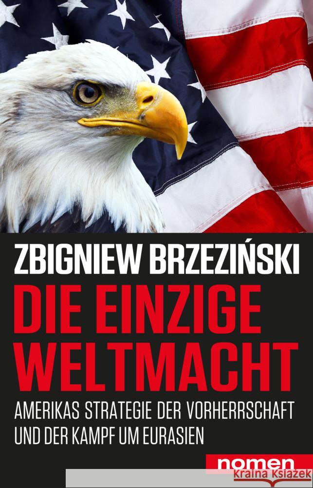 Die einzige Weltmacht Brzezinski, Zbigniew 9783939816973 Nomen - książka