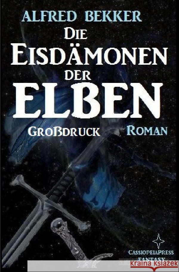 Die Eisdämonen der Elben: Elbenkinder 7 Bekker, Alfred 9783753136271 epubli - książka