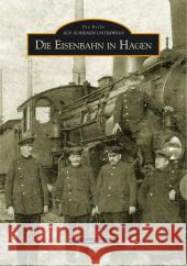 Die Eisenbahn in Hagen Schenk, Michael 9783866800038 Sutton Verlag GmbH - książka