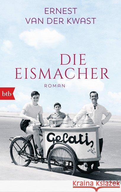 Die Eismacher : Roman Kwast, Ernest  van der 9783442715978 btb - książka