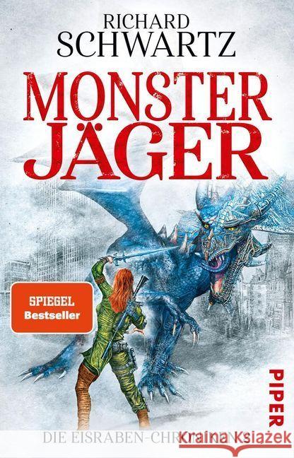 Die Eisraben-Chroniken - Monsterjäger Schwartz, Richard 9783492282321 Piper - książka