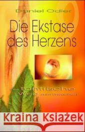 Die Ekstase des Herzens : Der tantrische Weg zum Erwachen Odier, Daniel   9783894272814 Aquamarin - książka