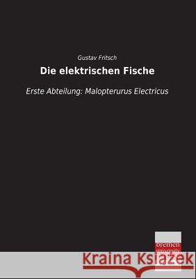 Die Elektrischen Fische Gustav Fritsch 9783955623289 Bremen University Press - książka