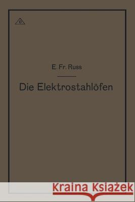 Die Elektrostahlöfen Ruß, Emil Friedrich 9783642903304 Springer - książka
