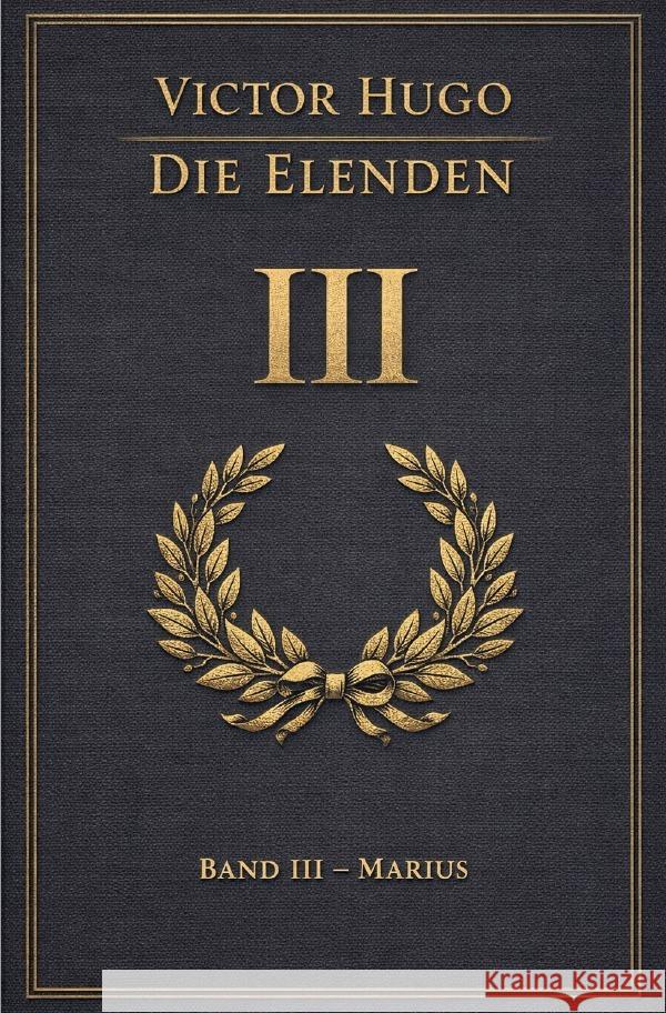 Die Elenden - Teil 3 - Marius Hugo, Victor 9783565257706 epubli - książka