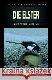 Die Elster Hesse, Thomas Wirth, Renate  9783897056299 Emons - książka