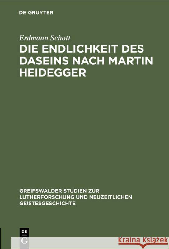 Die Endlichkeit Des Daseins Nach Martin Heidegger Erdmann Schott 9783111042008 De Gruyter - książka