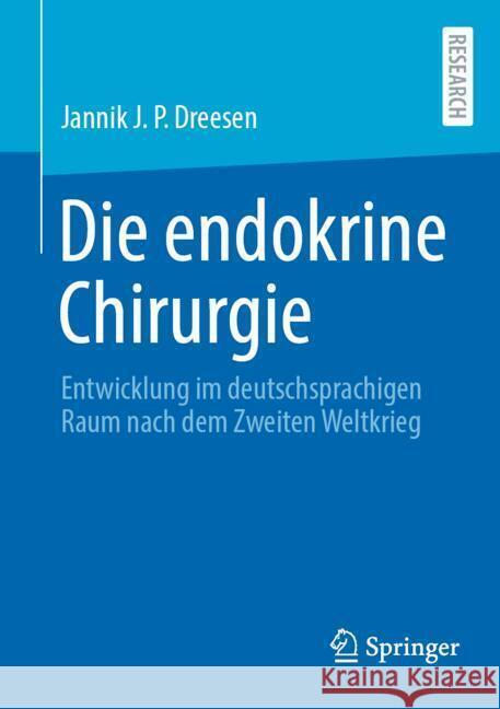Die endokrine Chirurgie Dreesen , Jannik J. P. 9783658460198 Springer - książka