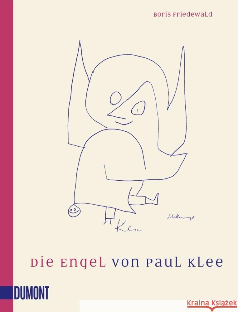 Die Engel von Paul Klee Friedewald, Boris 9783832165628 DuMont Buchverlag Gruppe - książka