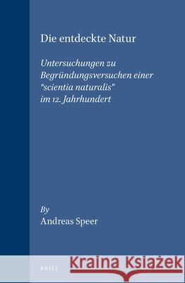 Die Entdeckte Natur: Untersuchungen Zu Begründungsversuchen Einer 