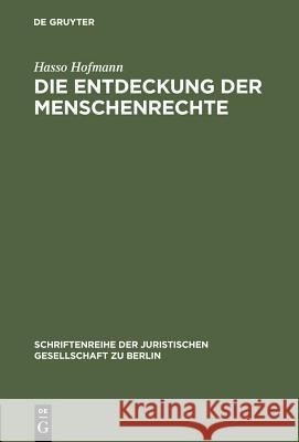 Die Entdeckung der Menschenrechte Hofmann, Hasso 9783110165012 Walter de Gruyter - książka