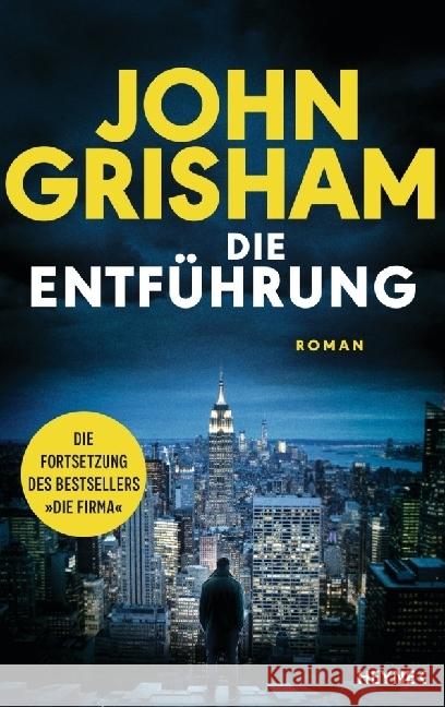 Die Entführung Grisham, John 9783453274297 Heyne - książka