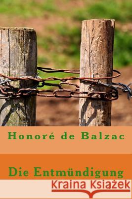 Die Entmündigung De Balzac, Honore 9781532837777 Createspace Independent Publishing Platform - książka