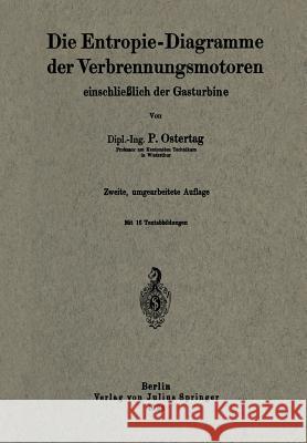 Die Entropie-Diagramme Der Verbrennungsmotoren Einschließlich Der Gasturbine Ostertag, P. 9783642902178 Springer - książka