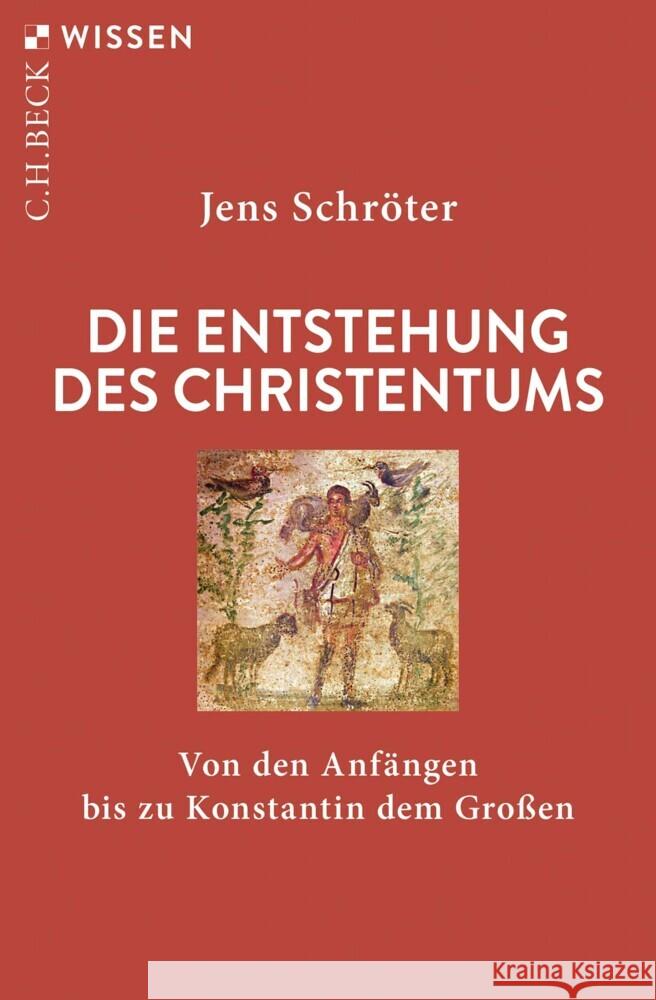 Die Entstehung des Christentums Schröter, Jens 9783406822728 Beck - książka