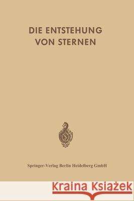 Die Entstehung Von Sternen Durch Kondensation Diffuser Materie: 3 Preisschriften Burbidge, Geoffrey R. 9783662013298 Springer - książka