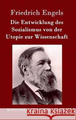 Die Entwicklung des Sozialismus von der Utopie zur Wissenschaft Friedrich Engels 9783861995968 Hofenberg - książka