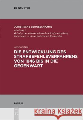 Die Entwicklung des Strafbefehlsverfahrens von 1846 bis in die Gegenwart Elobied, Tarig 9783899498295 SLR - książka