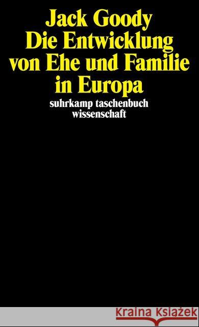 Die Entwicklung von Ehe und Familie in Europa Goody, Jack 9783518283813 Suhrkamp - książka