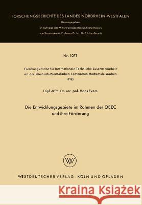 Die Entwicklungsgebiete Im Rahmen Der Oeec Und Ihre Förderung Evers, Hans 9783322981301 Vs Verlag Fur Sozialwissenschaften - książka
