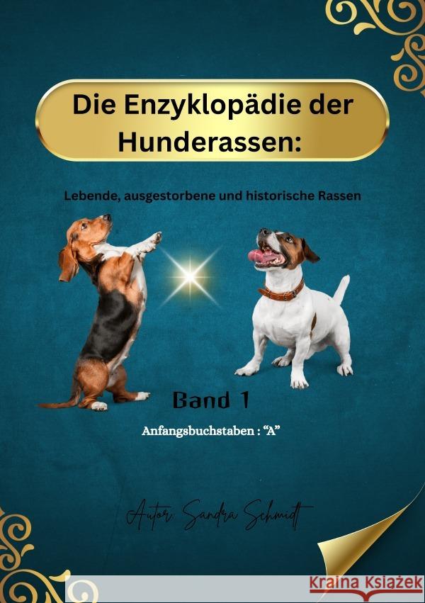 Die Enzyklopädie der Hunderassen Schmidt, Sandra 9783565015108 epubli - książka