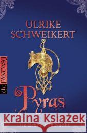 Die Erben der Nacht - Pyras Schweikert, Ulrike   9783570304808 cbt - książka