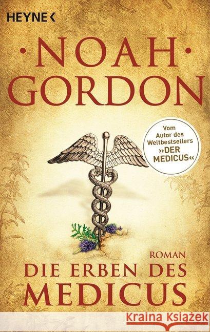 Die Erben des Medicus : Roman Gordon, Noah 9783453418219 Heyne - książka