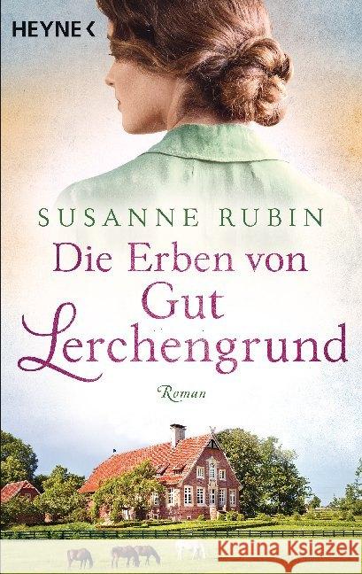 Die Erben von Gut Lerchengrund Rubin, Susanne 9783453423862 Heyne - książka