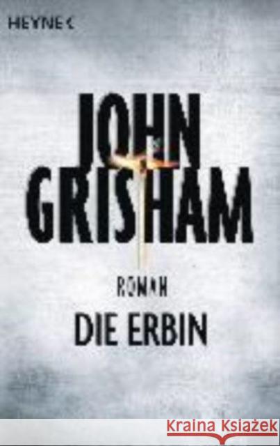 Die Erbin John Grisham 9783453418462 Verlagsgruppe Random House GmbH - książka