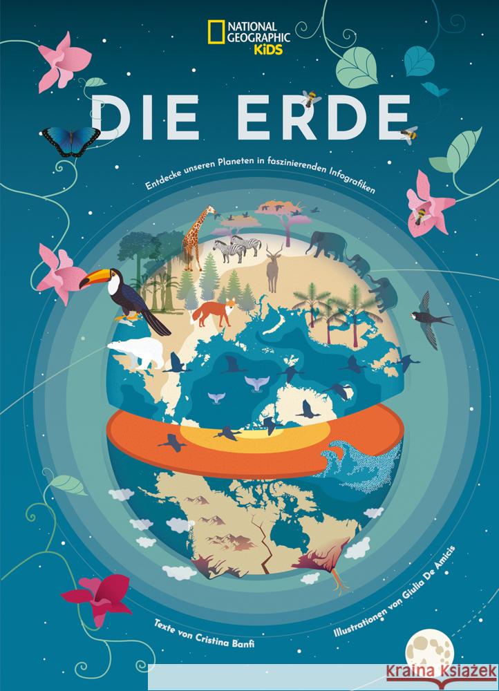 Die Erde: Entdecke unseren Planeten in faszinierenden Infografiken Banfi, Cristina 9788863125375 White Star - książka