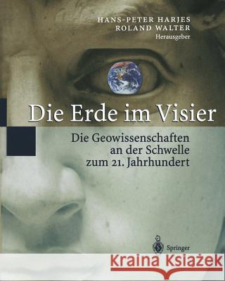 Die Erde Im Visier: Die Geowissenschaften an Der Schwelle Zum 21.Jahrhundert Stroink, L. 9783642636110 Springer - książka