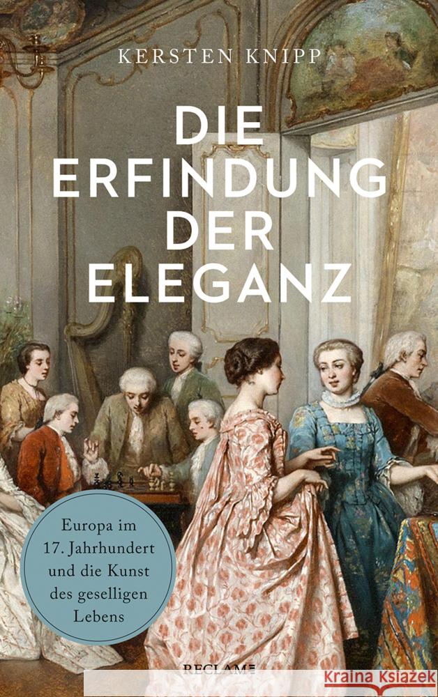 Die Erfindung der Eleganz Knipp, Kersten 9783150114919 Reclam, Ditzingen - książka