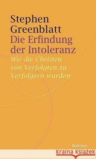 Die Erfindung der Intoleranz : Rom und das Christentum Greenblatt, Stephen 9783835335752 Wallstein - książka