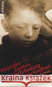 Die Erfindung der Kindheit : Roman Zambra, Alejandro 9783518423349 Suhrkamp - książka