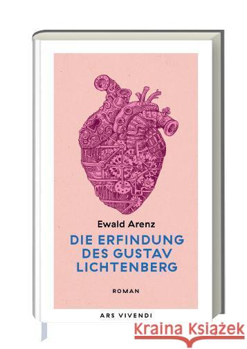 Die Erfindung des Gustav Lichtenberg Arenz, Ewald 9783747205150 ars vivendi - książka