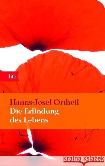 Die Erfindung des Lebens : Roman Ortheil, Hanns-Josef 9783442746354 btb - książka