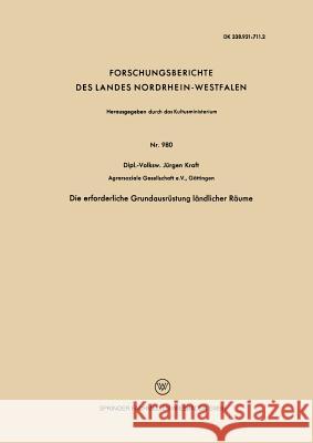 Die Erforderliche Grundausrüstung Ländlicher Räume Kraft, Jürgen 9783663199571 Vs Verlag Fur Sozialwissenschaften - książka