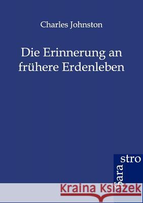 Die Erinnerung an frühere Erdenleben Johnston, Charles 9783864711022 Sarastro - książka