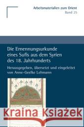 Die Ernennungsurkunde Eines Sufis Aus Dem Syrien Des 18. Jahrhunderts  9783899138474 Ergon - książka