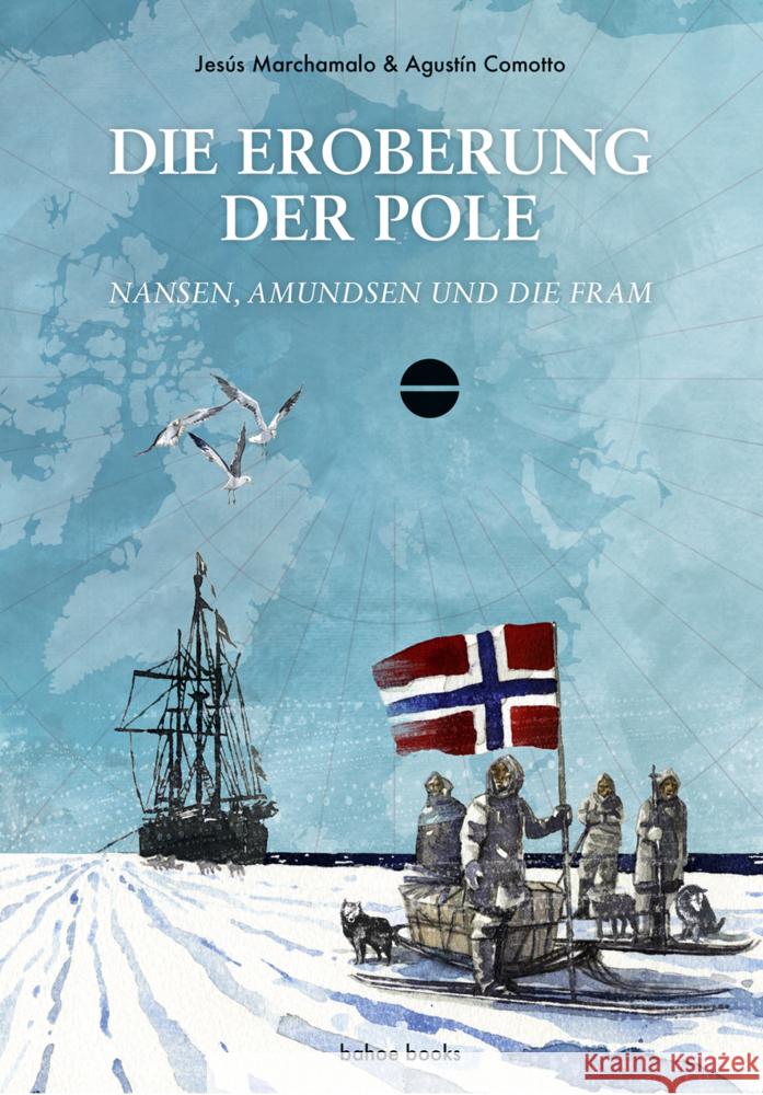 Die Eroberung der Pole Marchamalo, Jesús 9783903290518 Bahoe Books - książka