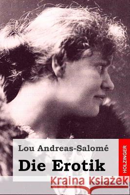 Die Erotik Lou Andreas-Salome 9781523371051 Createspace Independent Publishing Platform - książka