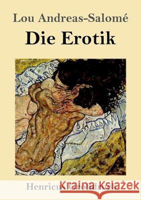 Die Erotik (Großdruck) Lou Andreas-Salomé 9783847824831 Henricus - książka